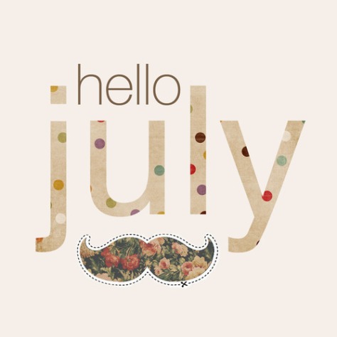 Hello July